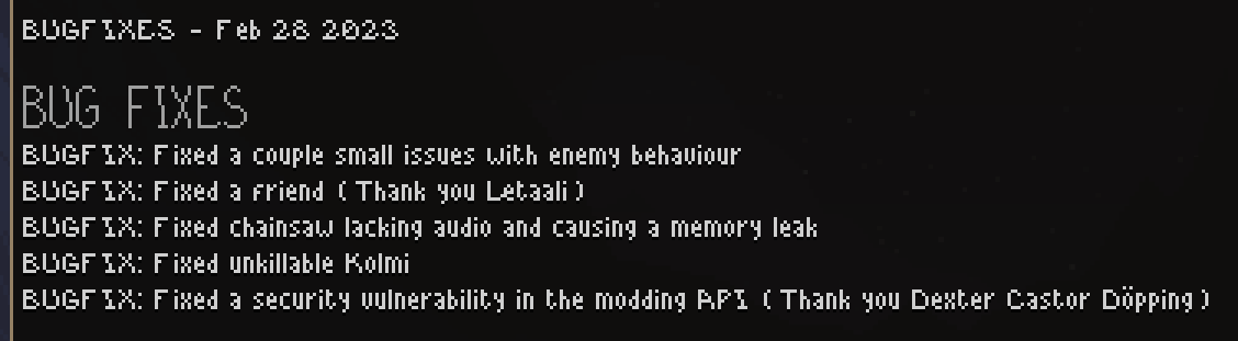 Screenshot of the 28th of February 2023 release notes where the last line is
BUGFIX: "Fixed a security vulnerability in the modding API (Thank you Dexter Castor Döpping)"